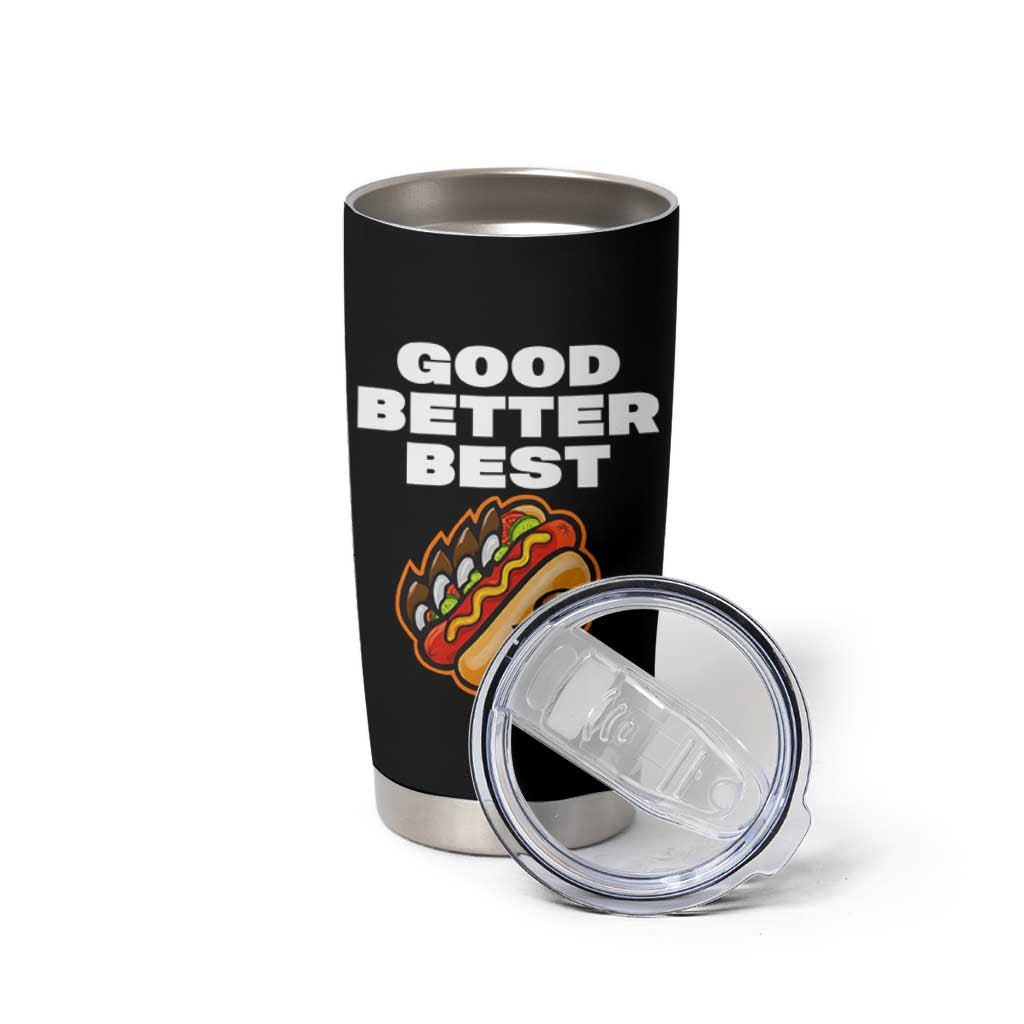 Good Better Best Chicago Football Inspirational Tumbler Cup Funny Hot Dog and Claw Graphic - Wonder Print Shop