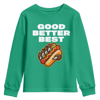 Good Better Best Chicago Football Inspirational Youth Sweatshirt Funny Hot Dog and Claw Graphic - Wonder Print Shop