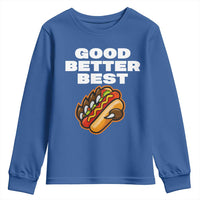 Good Better Best Chicago Football Inspirational Youth Sweatshirt Funny Hot Dog and Claw Graphic - Wonder Print Shop
