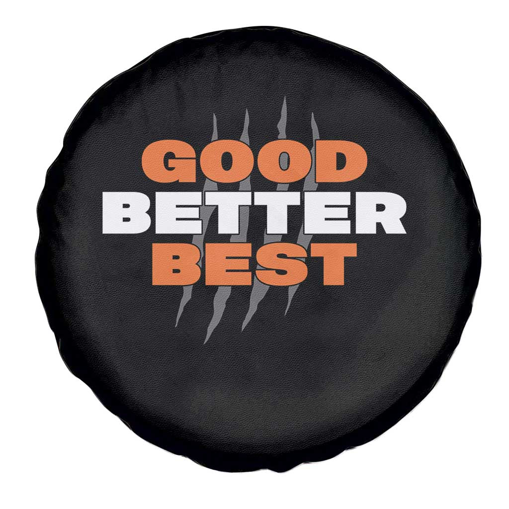 Good Better Best Chicago Football Inspirational Spare Tire Cover Fierce Bears Claw Graphic for Fan TS02