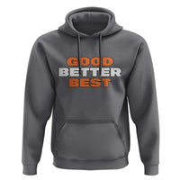 Good Better Best Chicago Football Inspirational Hoodie Fierce Bears Claw Graphic for Fan TS02