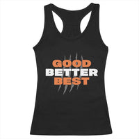 Good Better Best Chicago Football Inspirational Racerback Tank Top Fierce Bears Claw Graphic for Fan TS02