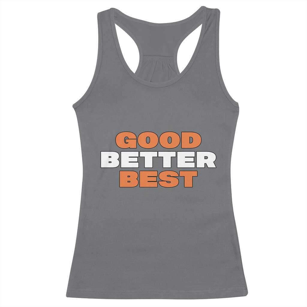Good Better Best Chicago Football Inspirational Racerback Tank Top Fierce Bears Claw Graphic for Fan TS02