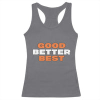 Good Better Best Chicago Football Inspirational Racerback Tank Top Fierce Bears Claw Graphic for Fan TS02
