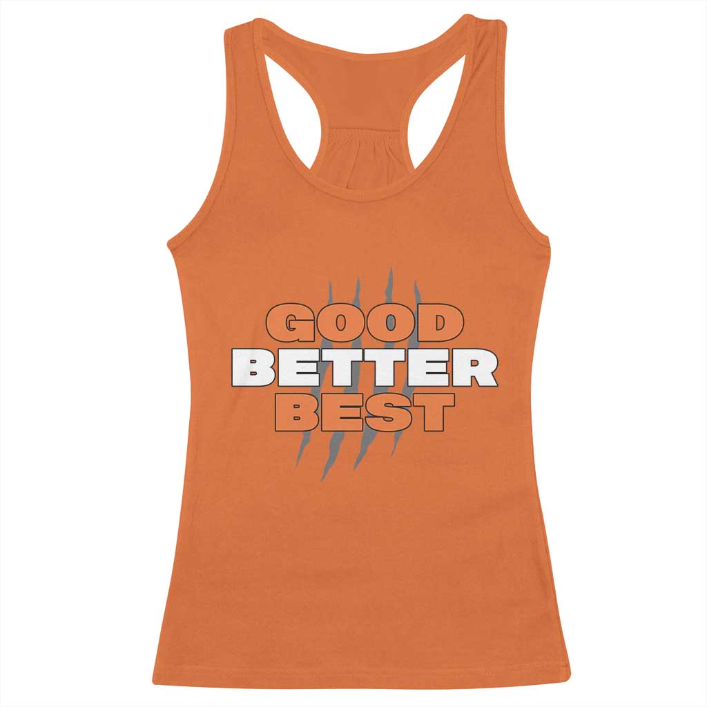 Good Better Best Chicago Football Inspirational Racerback Tank Top Fierce Bears Claw Graphic for Fan TS02