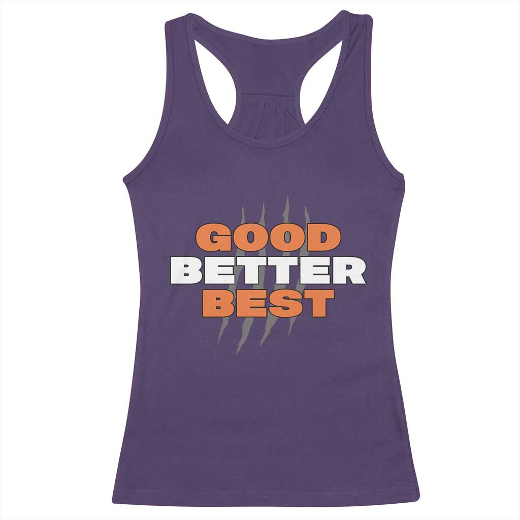 Good Better Best Chicago Football Inspirational Racerback Tank Top Fierce Bears Claw Graphic for Fan TS02