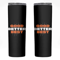 Good Better Best Chicago Football Inspirational Skinny Tumbler Fierce Bears Claw Graphic for Fan - Wonder Print Shop