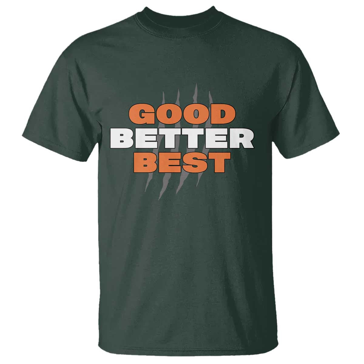 Good Better Best Chicago Football Inspirational T Shirt Fierce Bears Claw Graphic for Fan TS02
