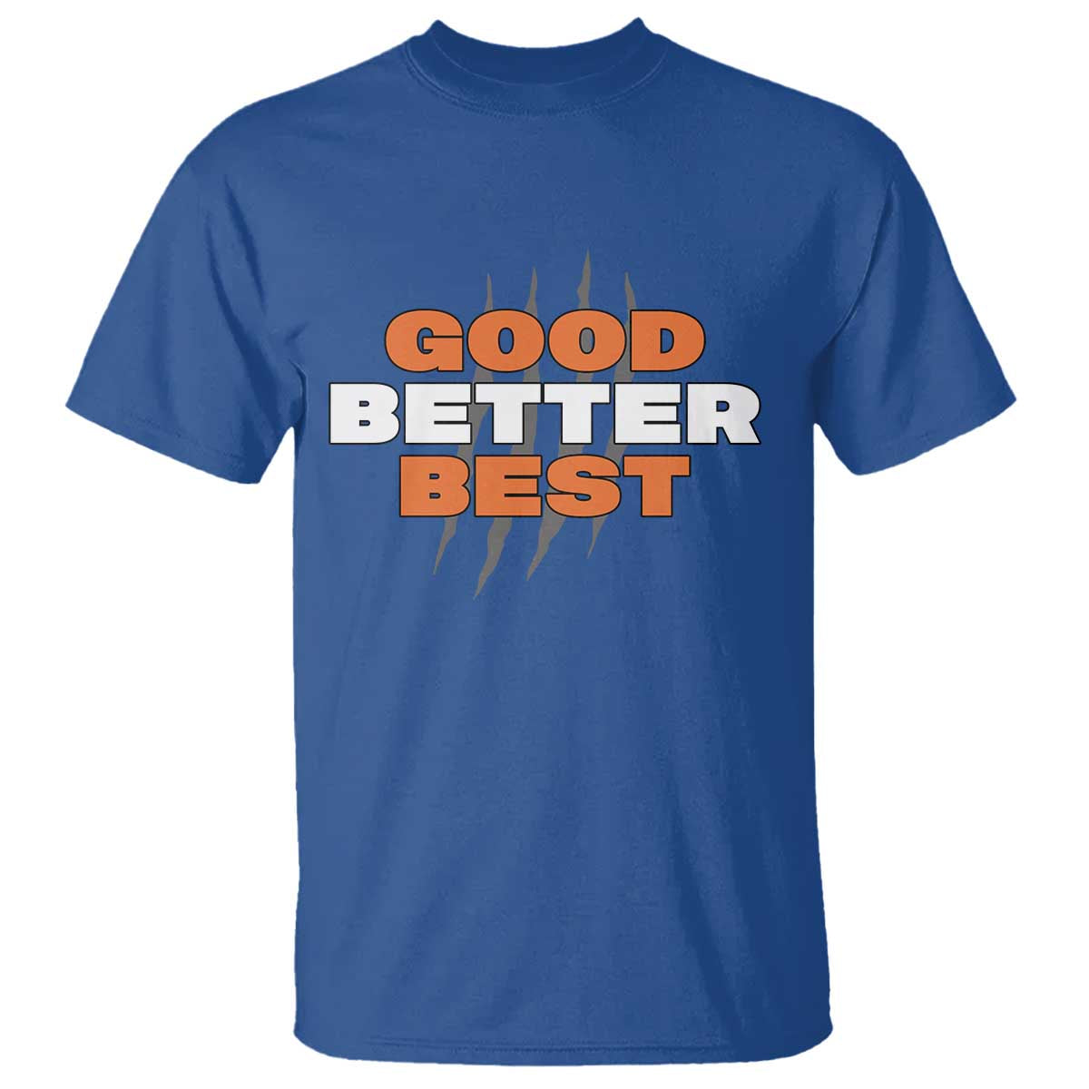 Good Better Best Chicago Football Inspirational T Shirt Fierce Bears Claw Graphic for Fan TS02