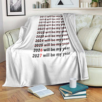2026 2027 Will Be My Year Throw Blanket Funny New Year Motivation Comeback Energy - Wonder Print Shop