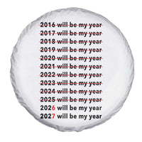 2026 2027 Will Be My Year Spare Tire Cover Funny New Year Motivation Comeback Energy - Wonder Print Shop