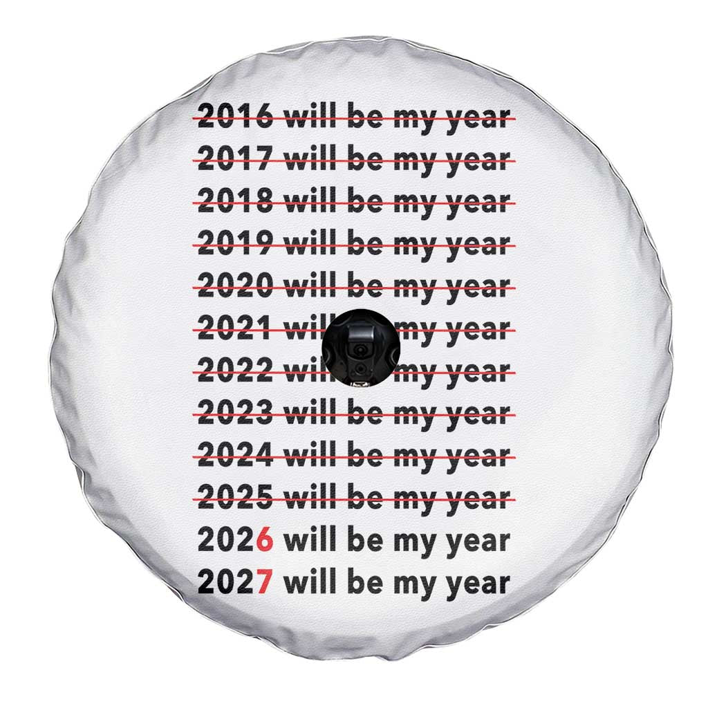 2026 2027 Will Be My Year Spare Tire Cover Funny New Year Motivation Comeback Energy - Wonder Print Shop