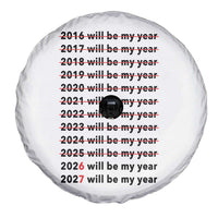 2026 2027 Will Be My Year Spare Tire Cover Funny New Year Motivation Comeback Energy - Wonder Print Shop