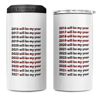 2026 2027 Will Be My Year 4 in 1 Can Cooler Tumbler Funny New Year Motivation Comeback Energy - Wonder Print Shop