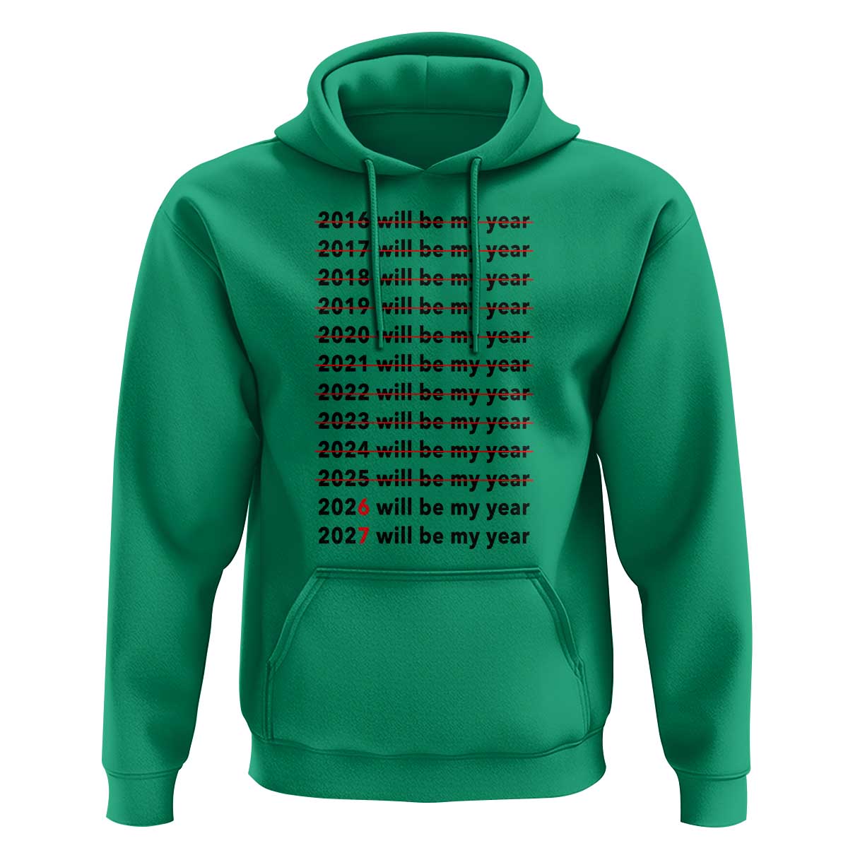2026 2027 Will Be My Year Hoodie Funny New Year Motivation Comeback Energy - Wonder Print Shop