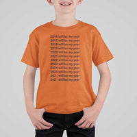 2026 2027 Will Be My Year T Shirt For Kid Funny New Year Motivation Comeback Energy - Wonder Print Shop