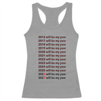 2026 2027 Will Be My Year Racerback Tank Top Funny New Year Motivation Comeback Energy - Wonder Print Shop