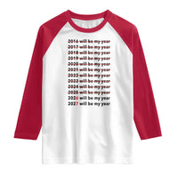 2026 2027 Will Be My Year Raglan Shirt Funny New Year Motivation Comeback Energy - Wonder Print Shop