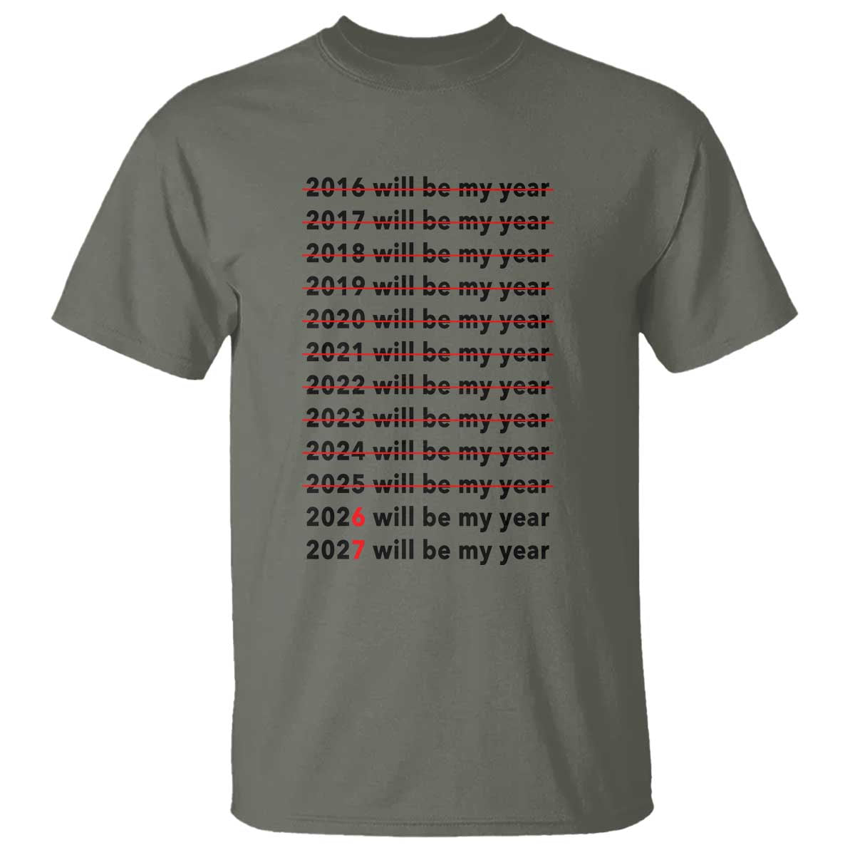 2026 2027 Will Be My Year T Shirt Funny New Year Motivation Comeback Energy - Wonder Print Shop