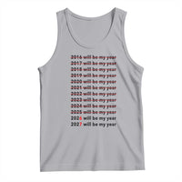 2026 2027 Will Be My Year Tank Top Funny New Year Motivation Comeback Energy - Wonder Print Shop