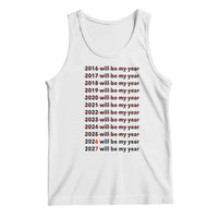 2026 2027 Will Be My Year Tank Top Funny New Year Motivation Comeback Energy - Wonder Print Shop