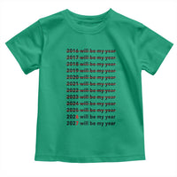 2026 2027 Will Be My Year Toddler T Shirt Funny New Year Motivation Comeback Energy - Wonder Print Shop
