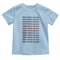 2026 2027 Will Be My Year Toddler T Shirt Funny New Year Motivation Comeback Energy - Wonder Print Shop