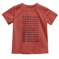2026 2027 Will Be My Year Toddler T Shirt Funny New Year Motivation Comeback Energy - Wonder Print Shop