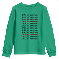 2026 2027 Will Be My Year Youth Sweatshirt Funny New Year Motivation Comeback Energy - Wonder Print Shop