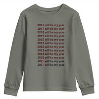 2026 2027 Will Be My Year Youth Sweatshirt Funny New Year Motivation Comeback Energy - Wonder Print Shop