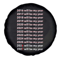 2026 2027 Will Be My Year Black Spare Tire Cover Funny New Year Motivation Comeback Energy - Wonder Print Shop