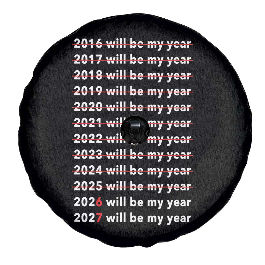 2026 2027 Will Be My Year Black Spare Tire Cover Funny New Year Motivation Comeback Energy - Wonder Print Shop