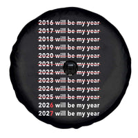 2026 2027 Will Be My Year Black Spare Tire Cover Funny New Year Motivation Comeback Energy - Wonder Print Shop