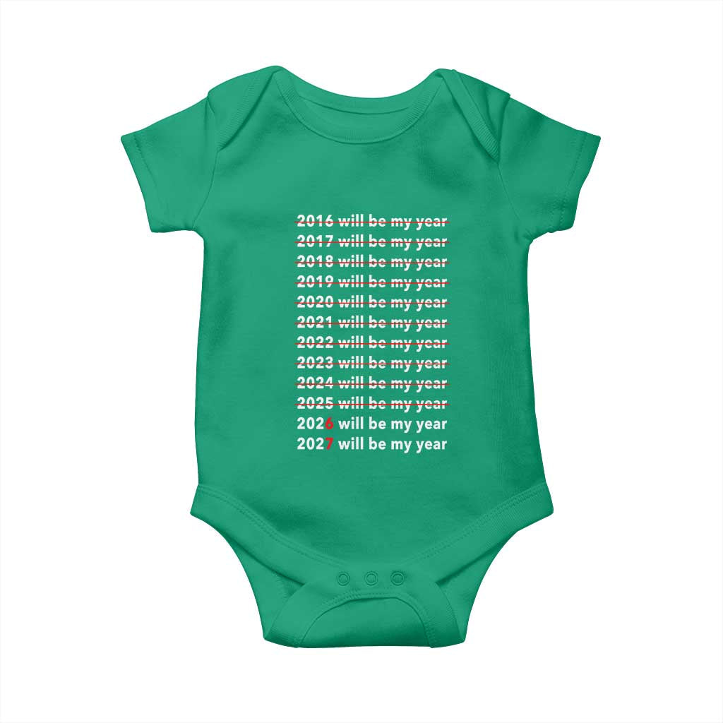 2026 2027 Will Be My Year Black Baby Onesie Funny New Year Motivation Comeback Energy - Wonder Print Shop