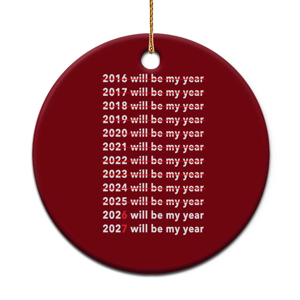 2026 2027 Will Be My Year Black Ceramic Ornament Funny New Year Motivation Comeback Energy - Wonder Print Shop