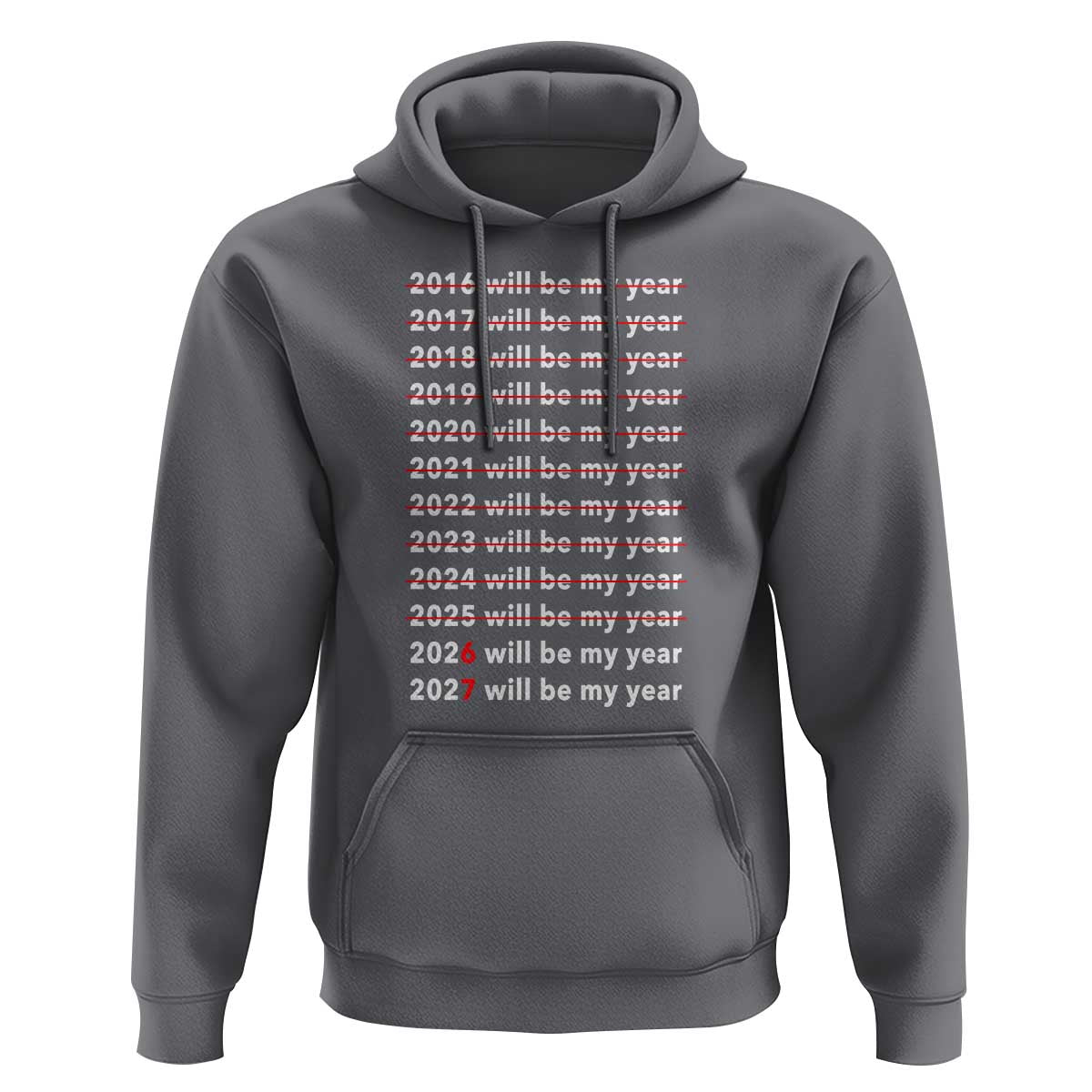 2026 2027 Will Be My Year Black Hoodie Funny New Year Motivation Comeback Energy - Wonder Print Shop