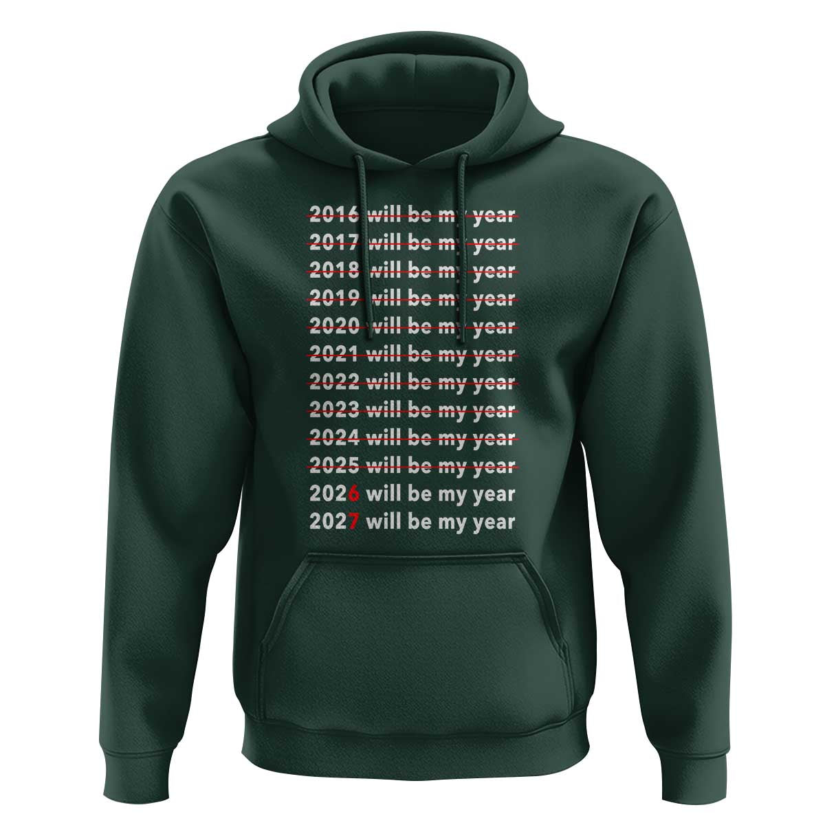 2026 2027 Will Be My Year Black Hoodie Funny New Year Motivation Comeback Energy - Wonder Print Shop