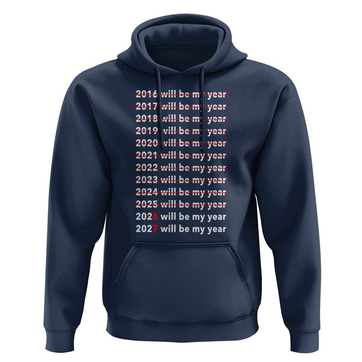 2026 2027 Will Be My Year Black Hoodie Funny New Year Motivation Comeback Energy - Wonder Print Shop