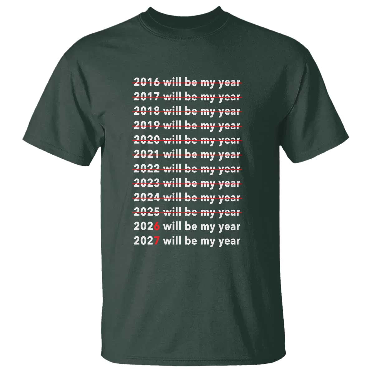2026 2027 Will Be My Year Black T Shirt Funny New Year Motivation Comeback Energy - Wonder Print Shop