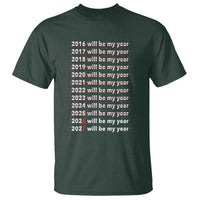 2026 2027 Will Be My Year Black T Shirt Funny New Year Motivation Comeback Energy - Wonder Print Shop