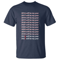 2026 2027 Will Be My Year Black T Shirt Funny New Year Motivation Comeback Energy - Wonder Print Shop