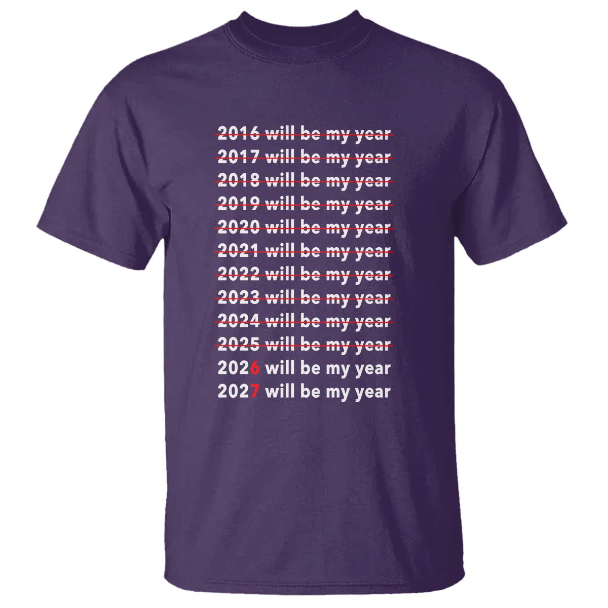2026 2027 Will Be My Year Black T Shirt Funny New Year Motivation Comeback Energy - Wonder Print Shop