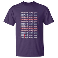2026 2027 Will Be My Year Black T Shirt Funny New Year Motivation Comeback Energy - Wonder Print Shop