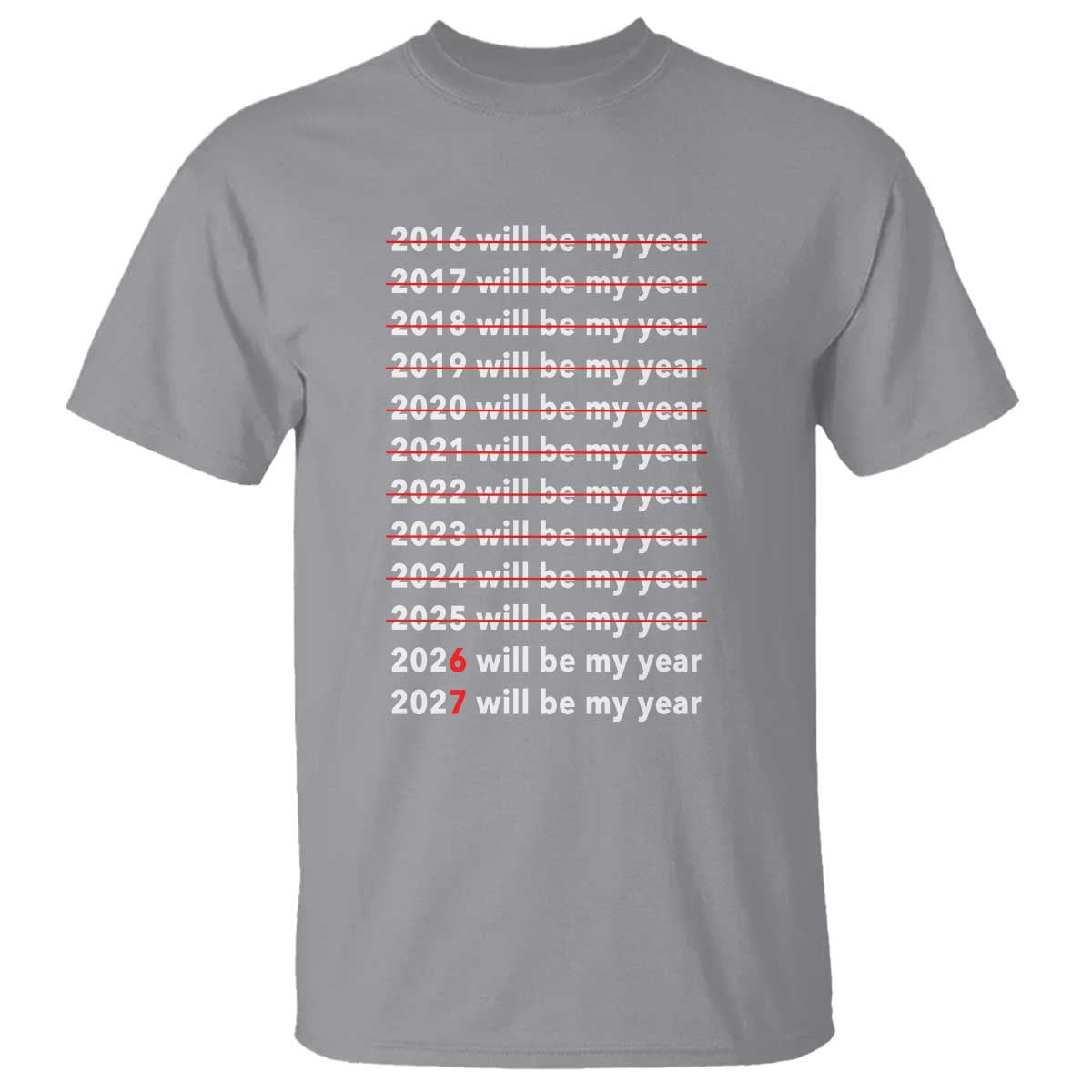2026 2027 Will Be My Year Black T Shirt Funny New Year Motivation Comeback Energy - Wonder Print Shop