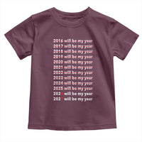 2026 2027 Will Be My Year Black Toddler T Shirt Funny New Year Motivation Comeback Energy - Wonder Print Shop