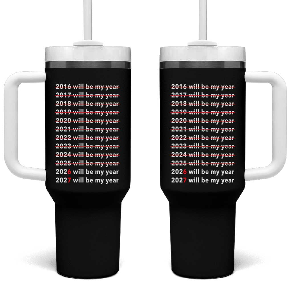 2026 2027 Will Be My Year Black Tumbler With Handle Funny New Year Motivation Comeback Energy - Wonder Print Shop
