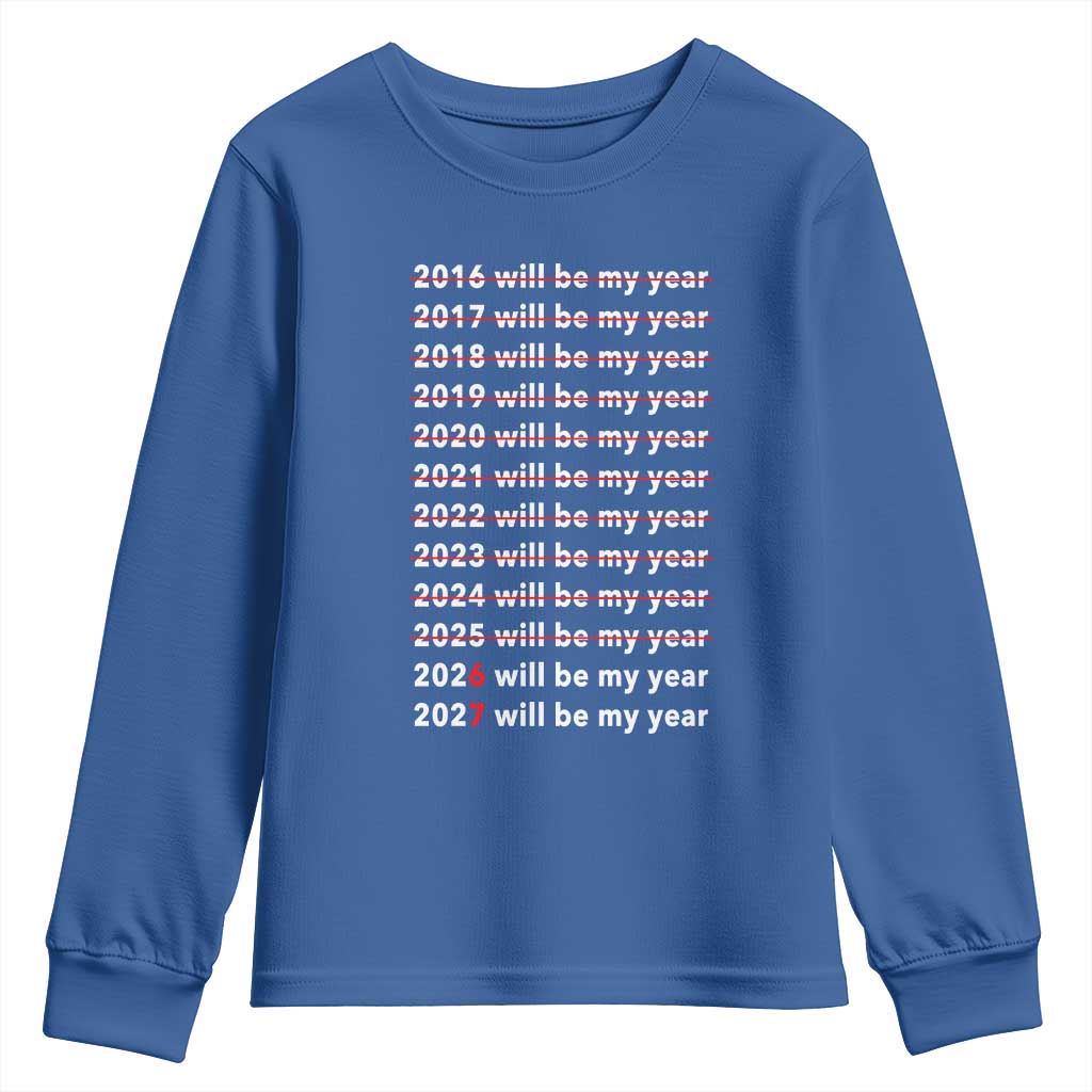 2026 2027 Will Be My Year Black Youth Sweatshirt Funny New Year Motivation Comeback Energy - Wonder Print Shop