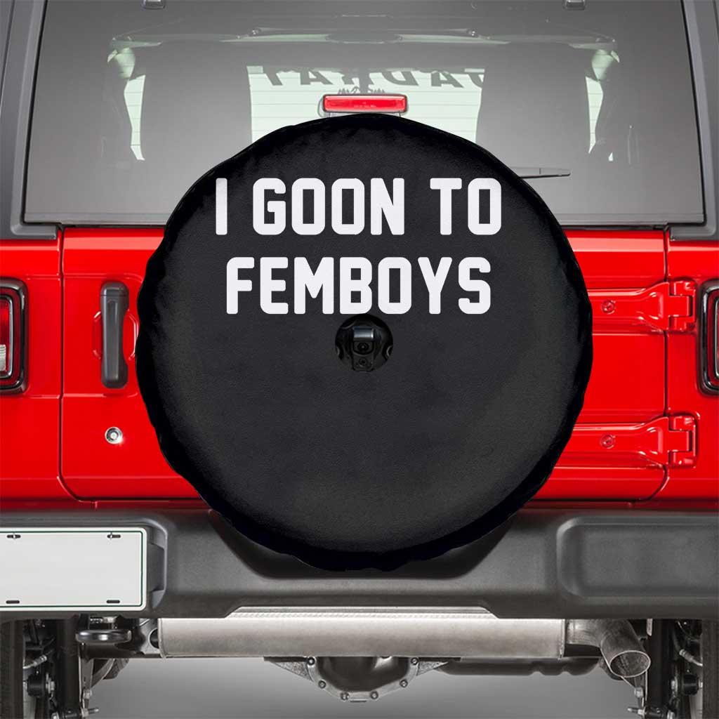 I Goon to Femboys Spare Tire Cover Funny Adult Humor Internet Meme Culture - Wonder Print Shop