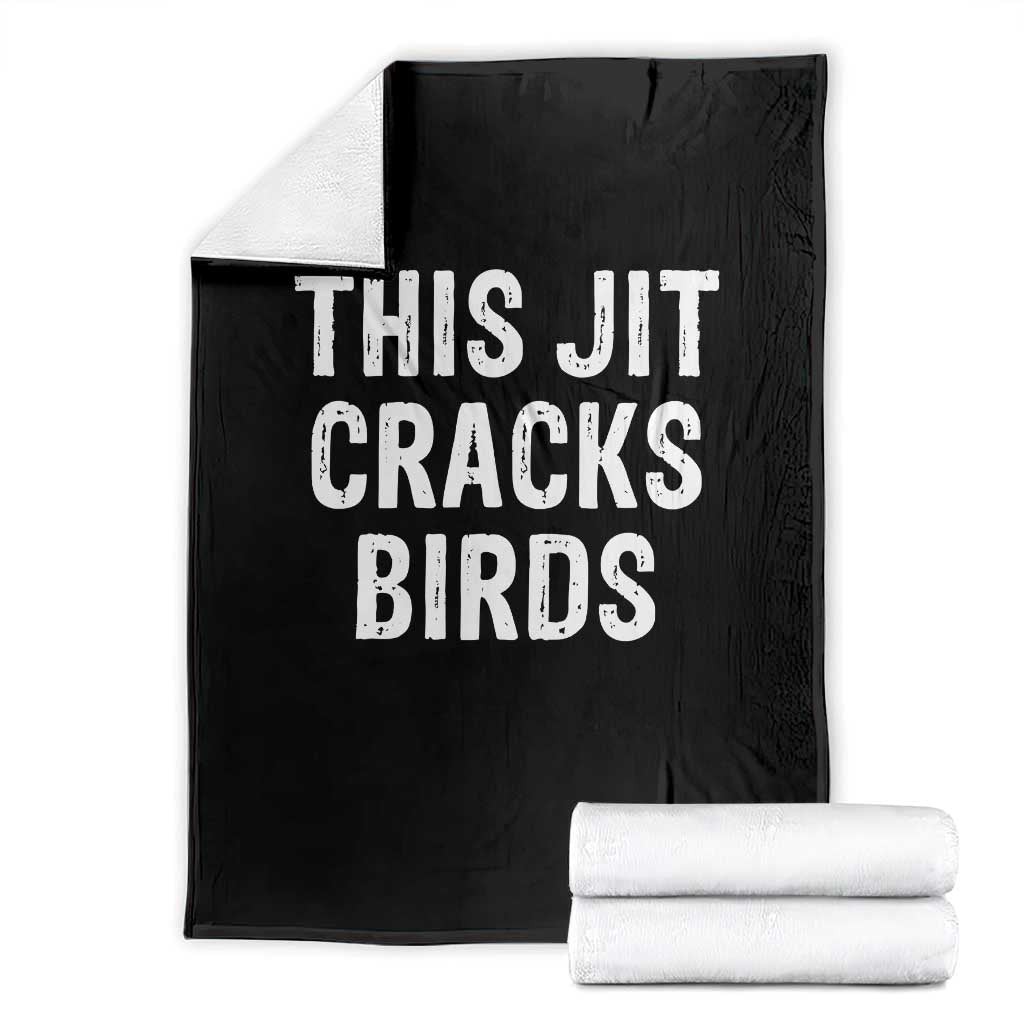 This Jit Cracks Birds Throw Blanket Funny Gen Z Meme Viral Slang Culture - Wonder Print Shop