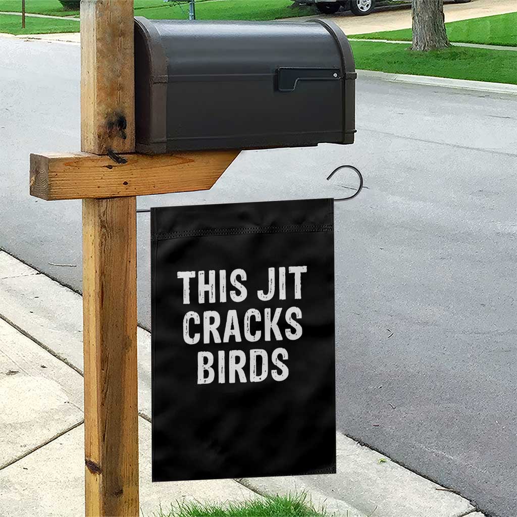 This Jit Cracks Birds Garden Flag Funny Gen Z Meme Viral Slang Culture - Wonder Print Shop